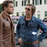 Leonardo DiCaprio and Brad Pitt star in ONCE UPON TIME IN HOLLYWOOD.